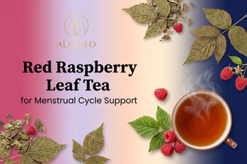Red Raspberry Leaf Tea for Menstrual Cycle Support